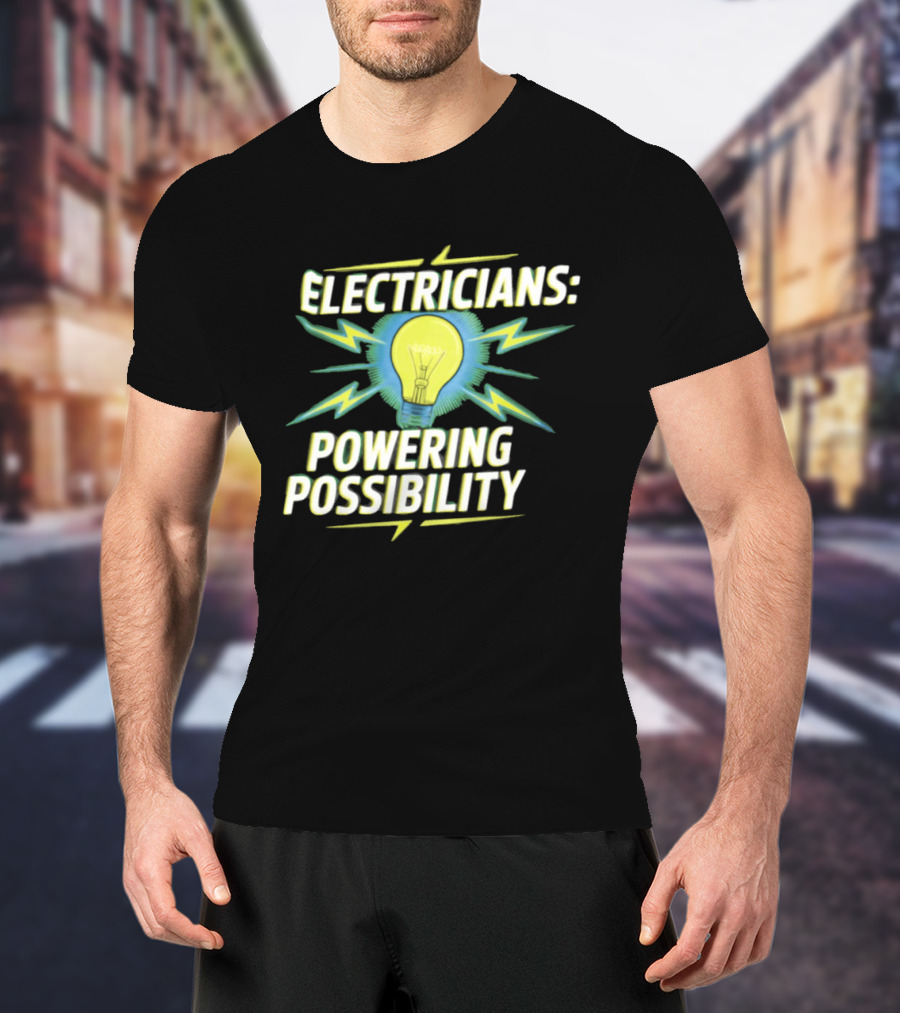 Electricians Light Bulb Highlighting Powering Possibility T-Shirt