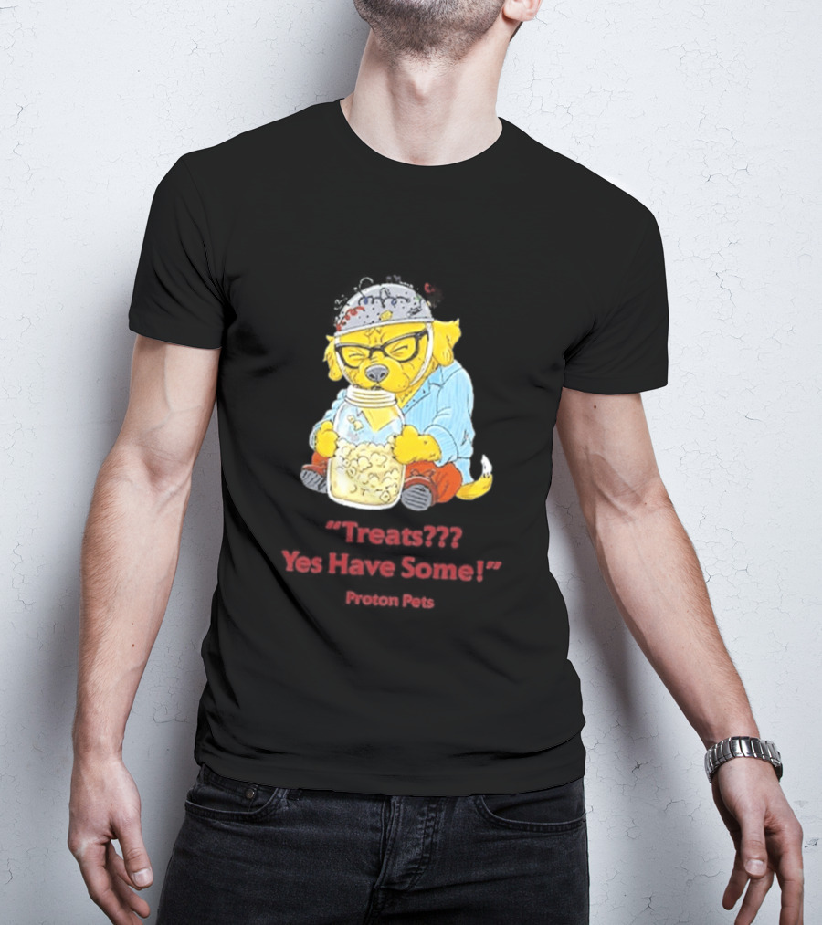Golden Pup Yes Have Some Proton Pets Snacks T-Shirt