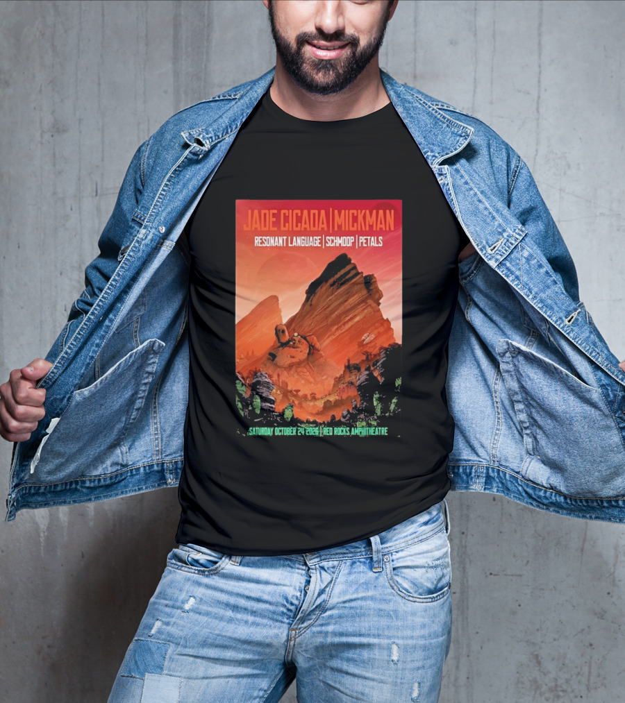 Jade Cicada Mickman Red Rocks Amphitheatre October 24 2026 Resonant Language Schmoop Petals T-Shirt