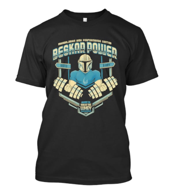 Mandalorian Beskar Power Dumbbell Curls Esto 9 ABY Fitness Motivation T-Shirt