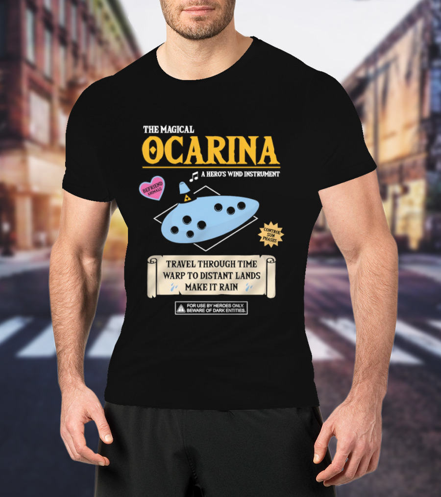 The Magical Ocarina A Hero's Wind Instrument Control Sun Phases Travel Through Time Warp To Distant Lands Make It Rain T-Shirt