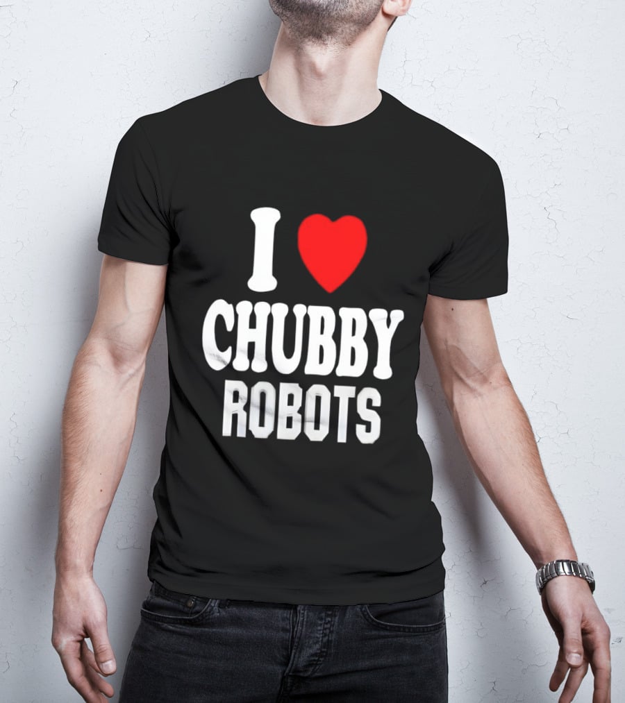 I Love Heart Chubby Robots T-Shirt