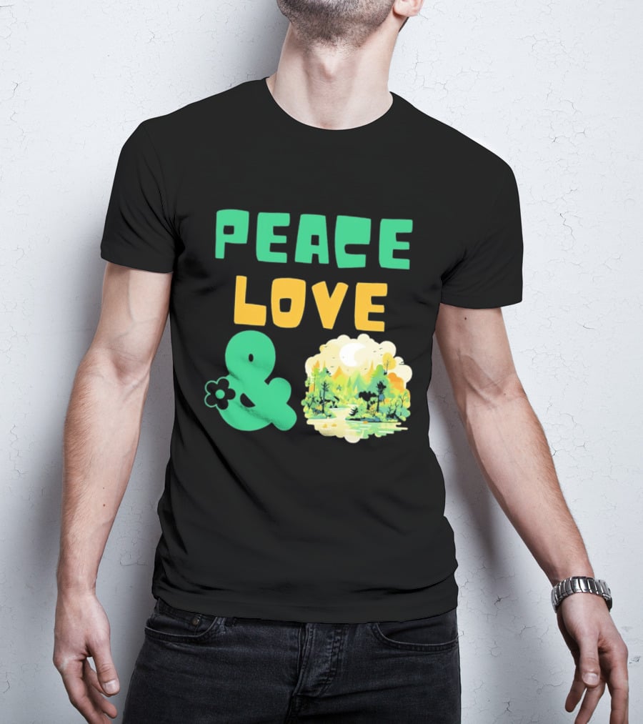 Peace Love And Nature Scenic Forest Scene T-Shirt