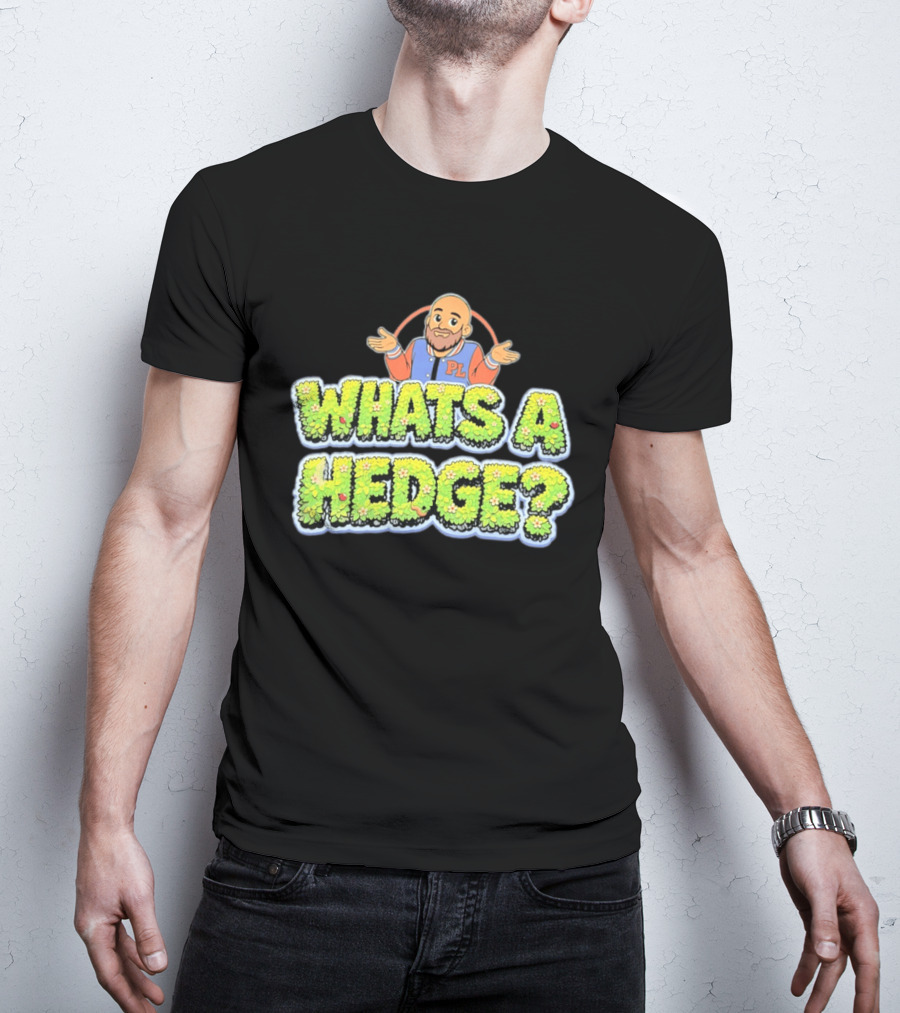 What's A Hedge Cartoon Pl Letterman Jacket T-Shirt