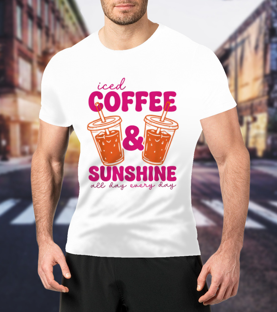 Iced Coffee Sunshine All Day Every Day Orange Juice T-Shirt