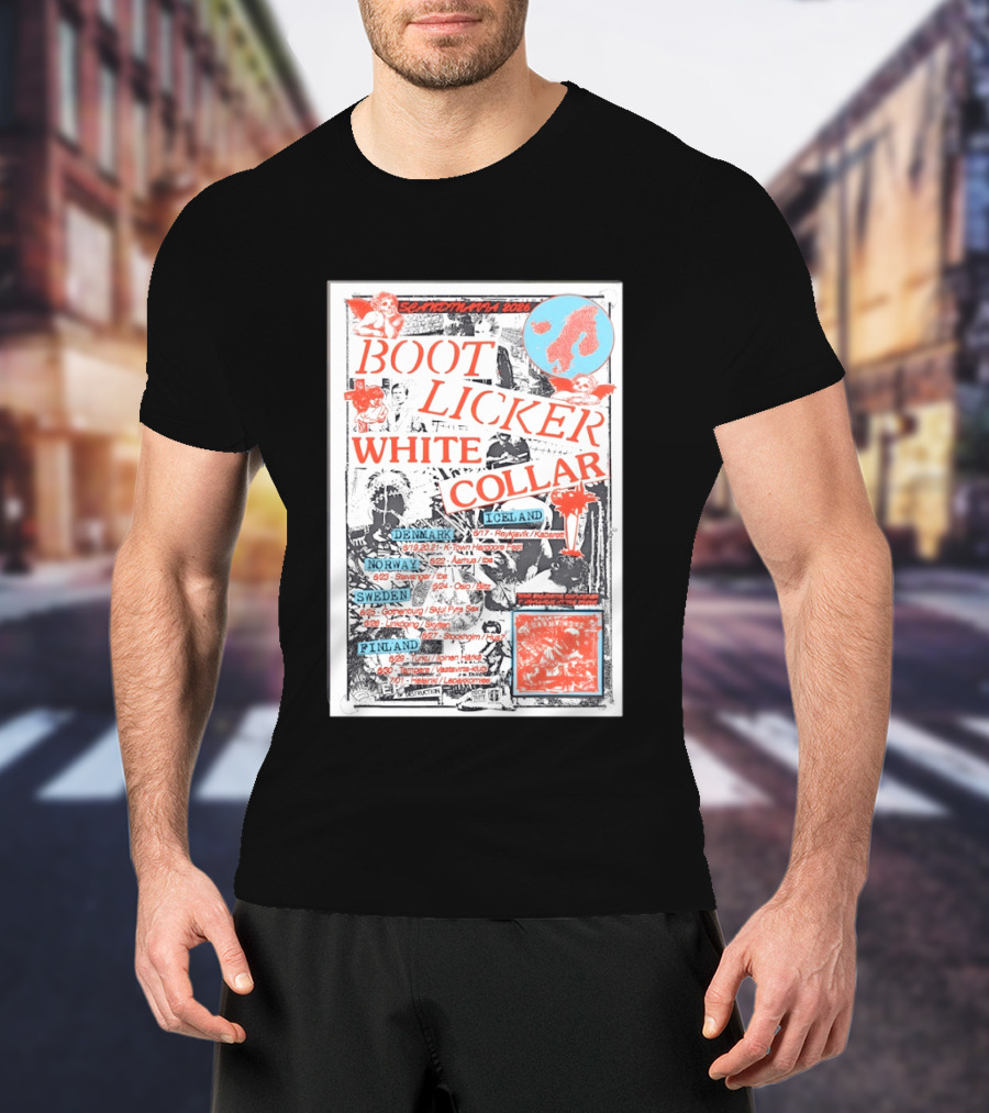 Scandinavia 2026 BootLicker White Collar Tour Denmark Norway Sweden Finland Iceland T-Shirt