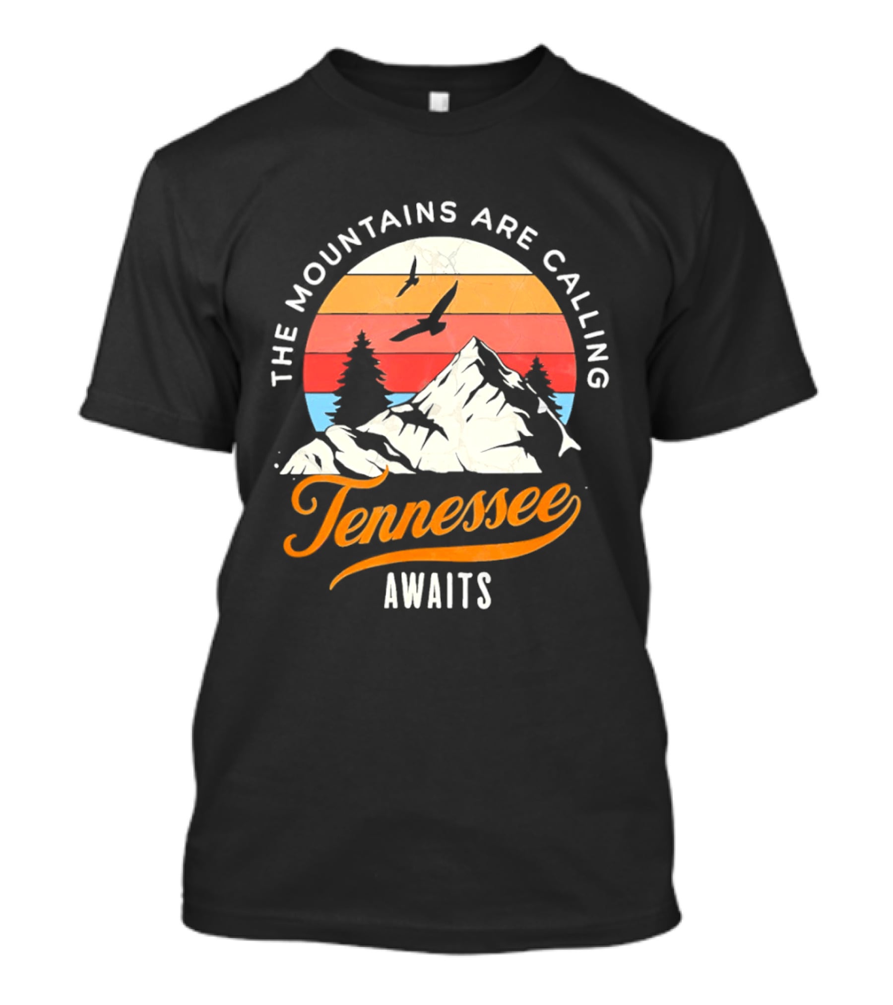 The Mountains Are Calling Tennessee Awaits Sunset And Mountains Scene T-Shirt