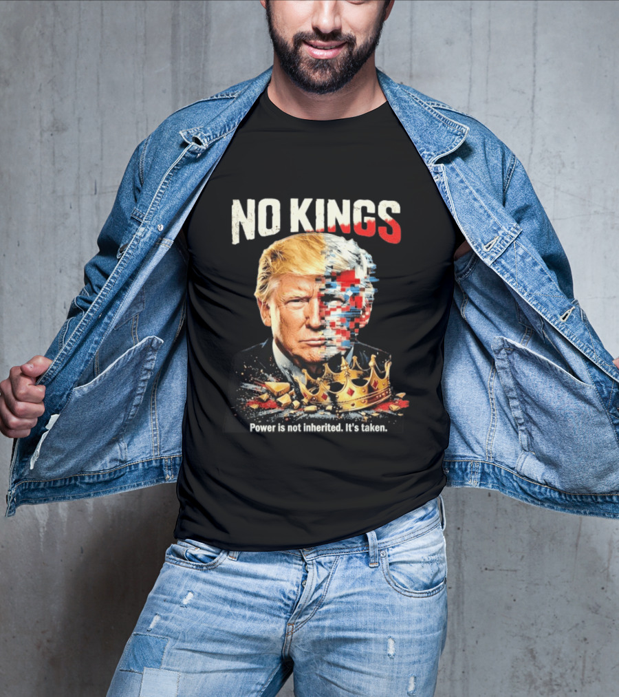 No Kings Trump Power Is Not Inherited It's Taken Pixelated Crown T-Shirt