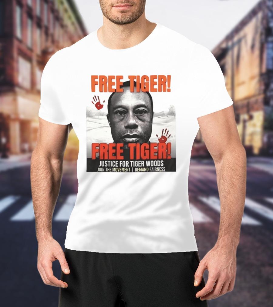 Free Tiger Justice For Tiger Woods Join The Movement Demand Fairness T-Shirt