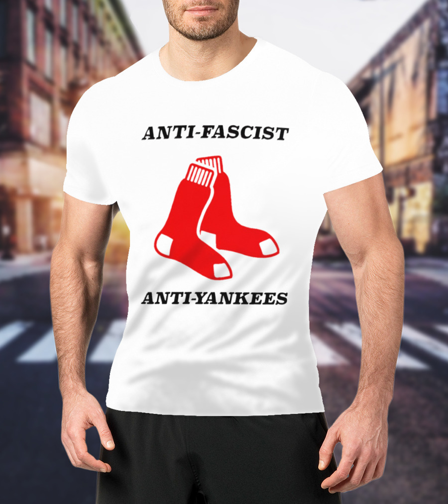 Anti Fascist Anti Yankees Red Socks T-Shirt