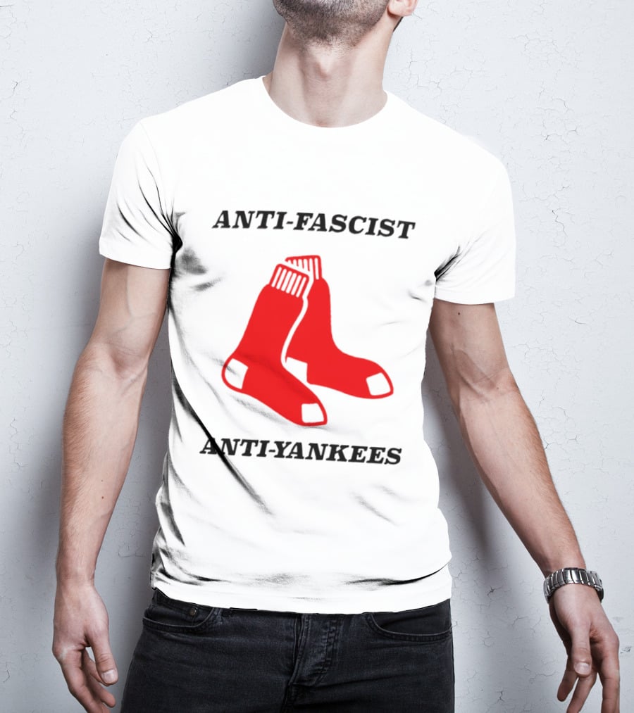 Anti Fascist Anti Yankees Red Socks T-Shirt