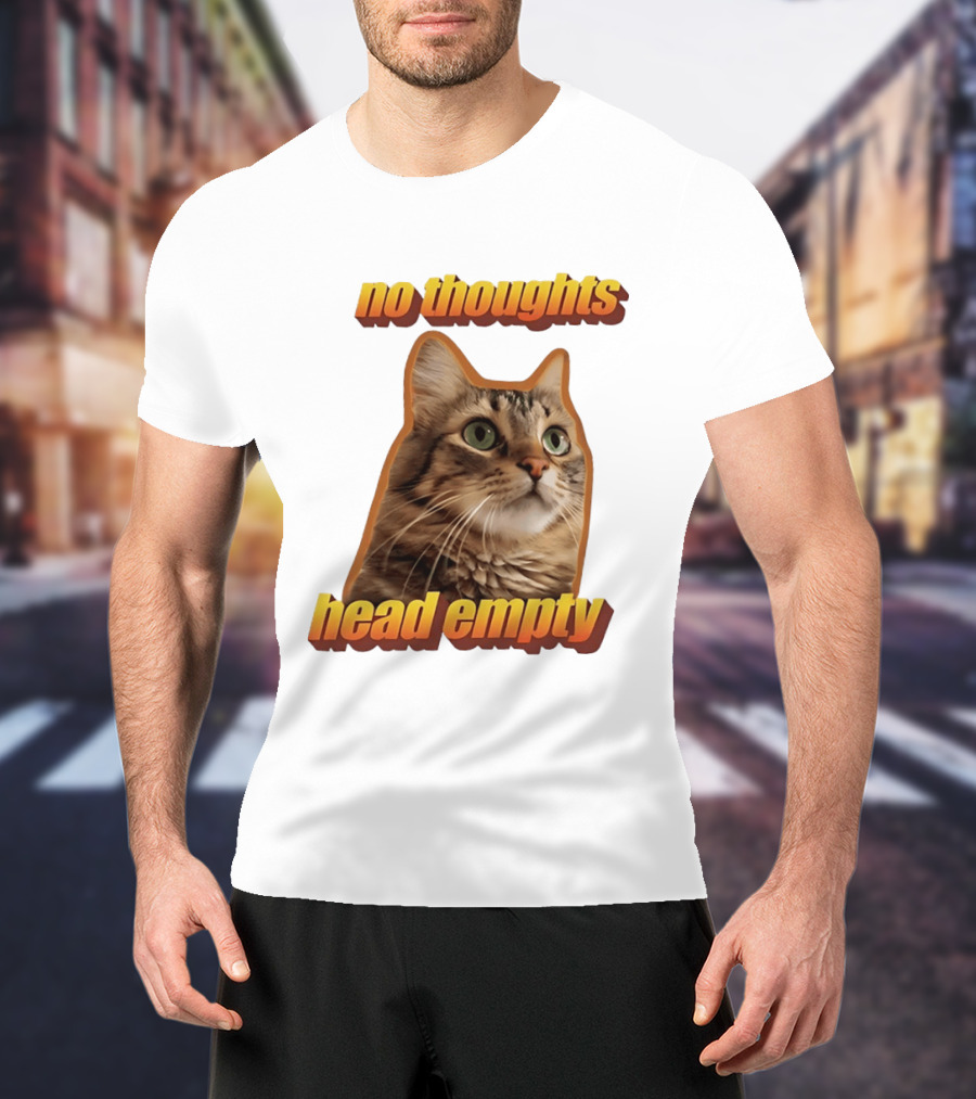 No Thoughts Head Empty Cat Meme Funny Humor T-Shirt