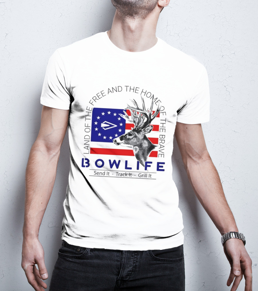 Land Of The Free Home Of The Brave Bow Life Send It Track It Grill It T-Shirt