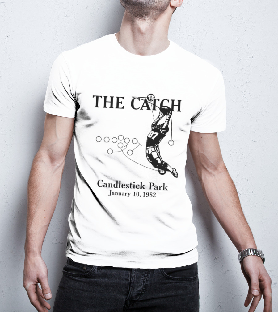 The Catch San Francisco 49ers Dwight Clark Candlestick Park January 10th 1982 Iconic Moment T-Shirt
