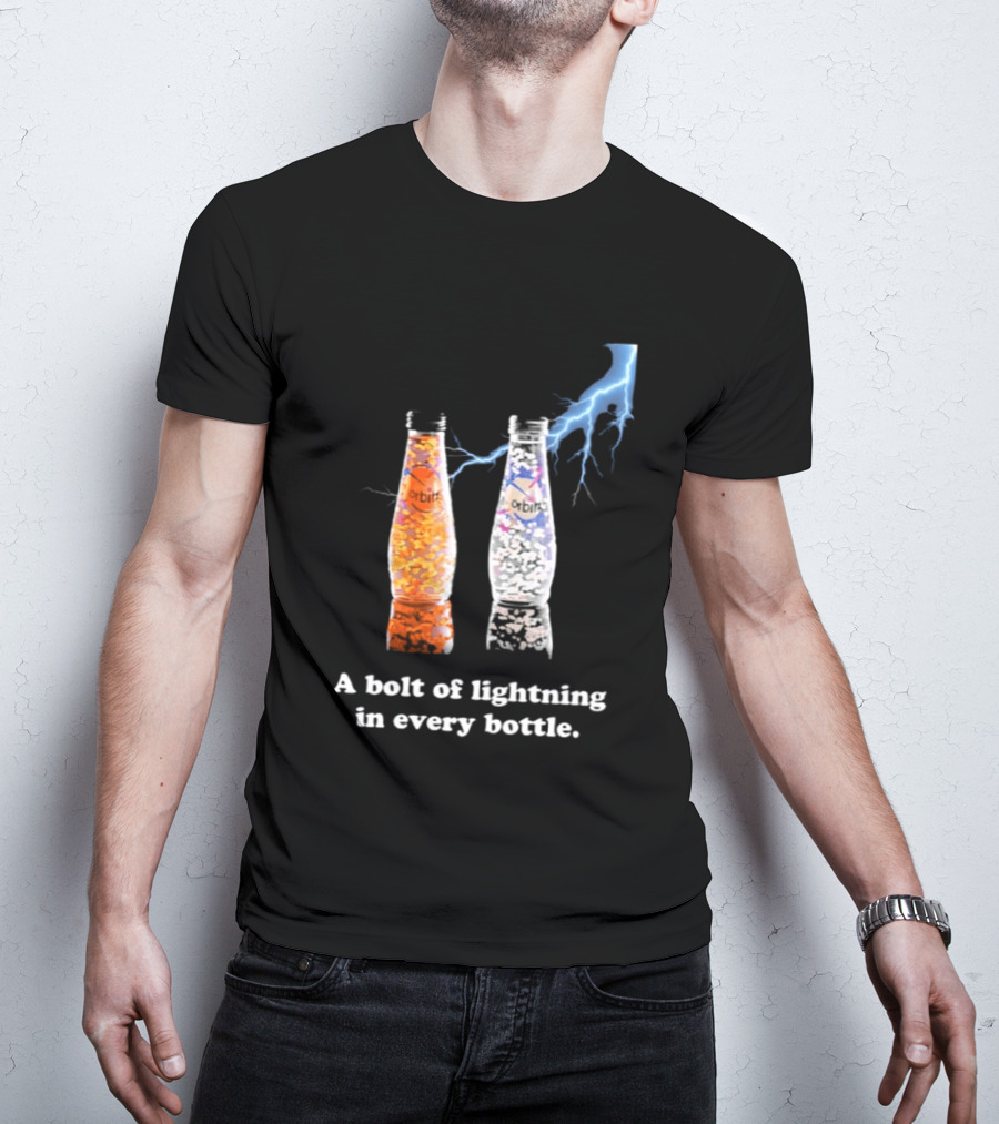 Orbitz A Bolt Of Lightning In Every Bottle Drink Bottles With Lightning Blue And Orange T-Shirt