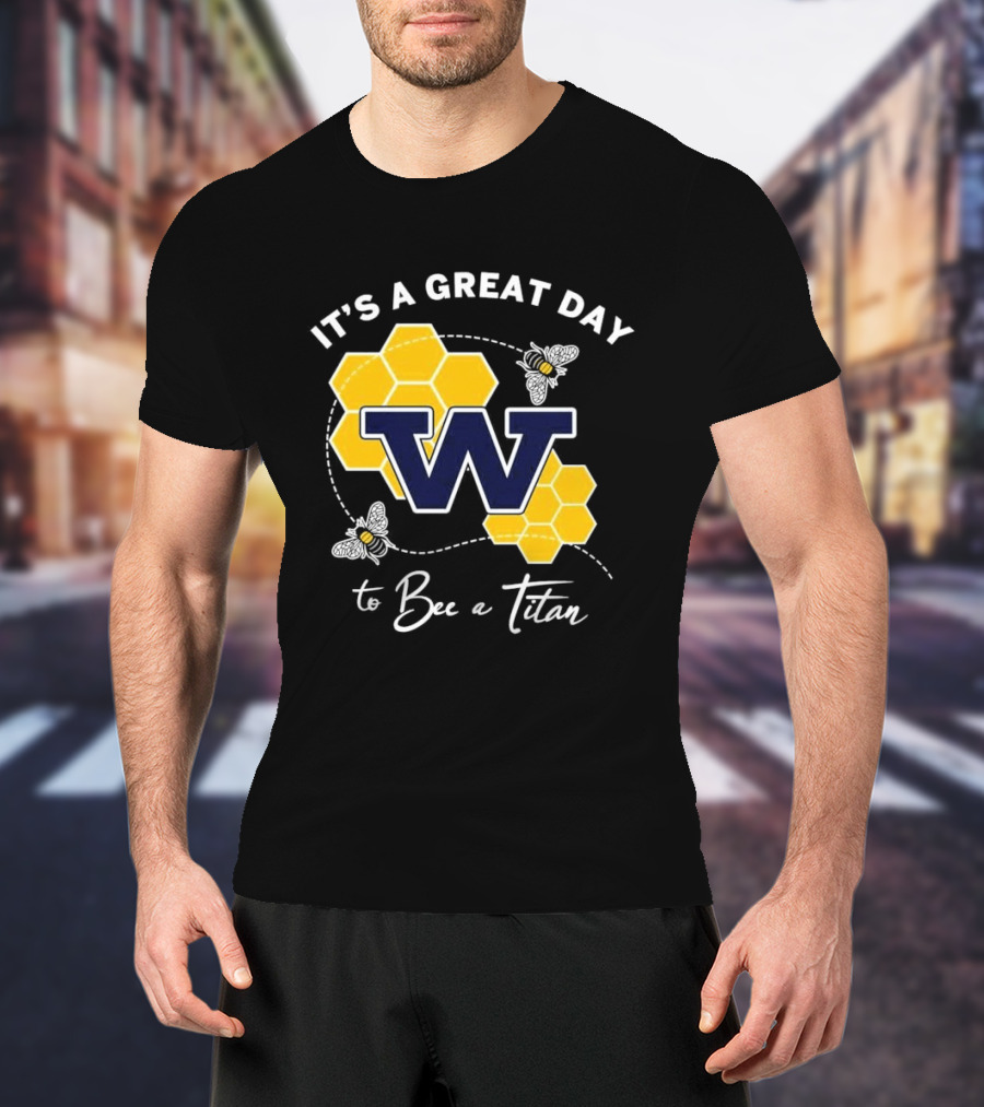 It's A Great Day To Bee A Titan W Honeycomb And Bees T-Shirt