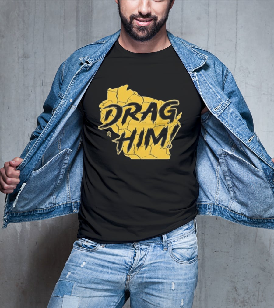 Drag Him Bold Text Style Yellow Texture T-Shirt