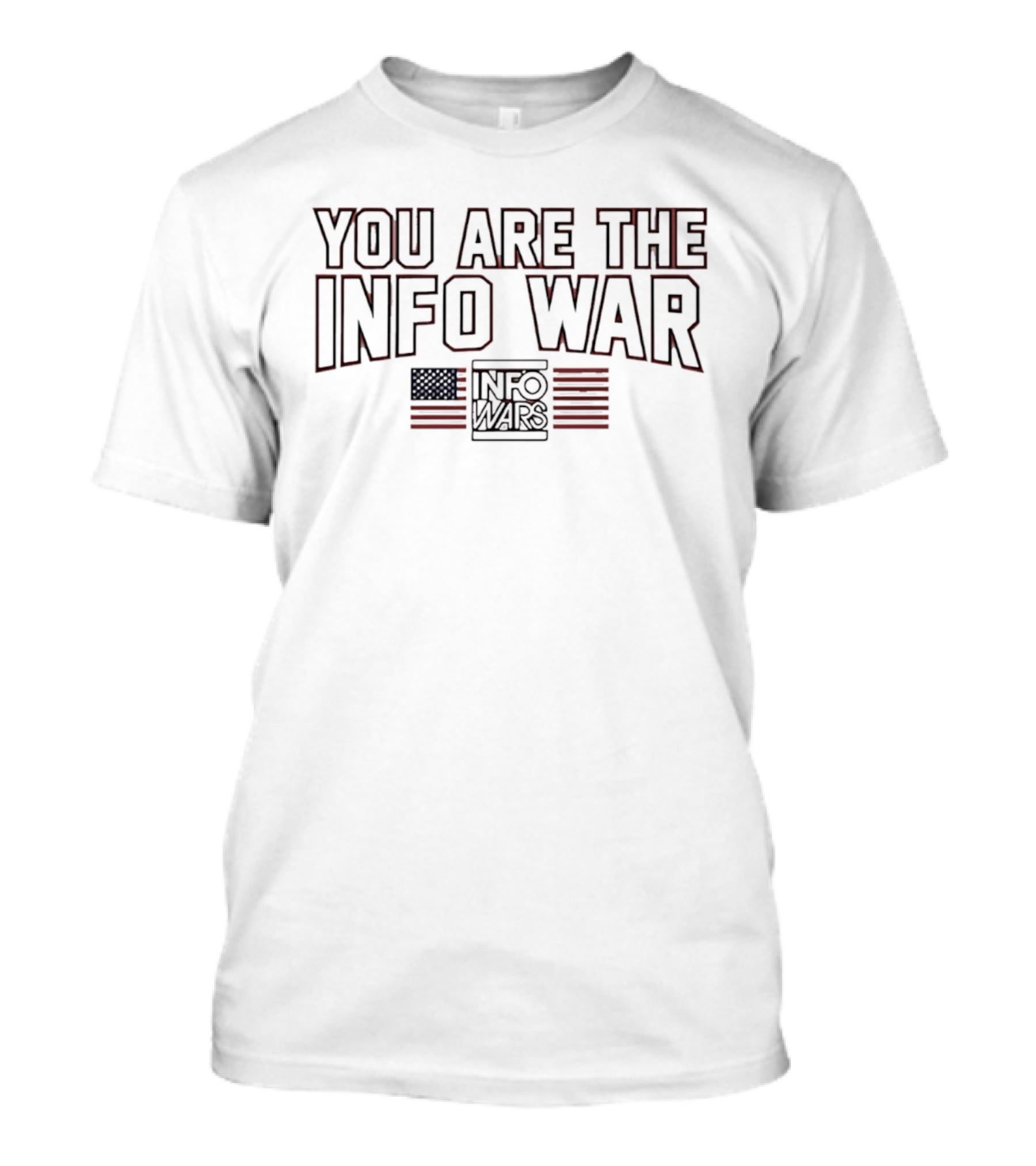 You Are The Info War American Flag T-Shirt