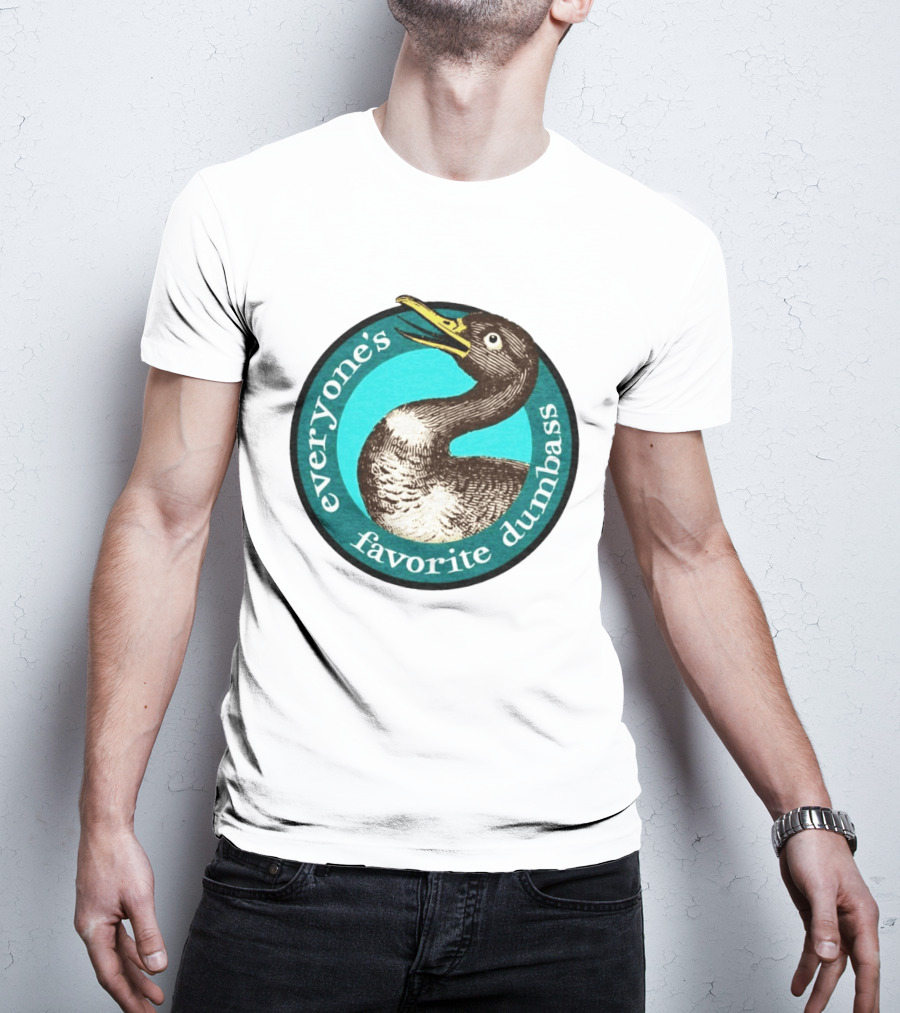 Everyone's Favorite Dumbass Effin' Birds Duck T-Shirt