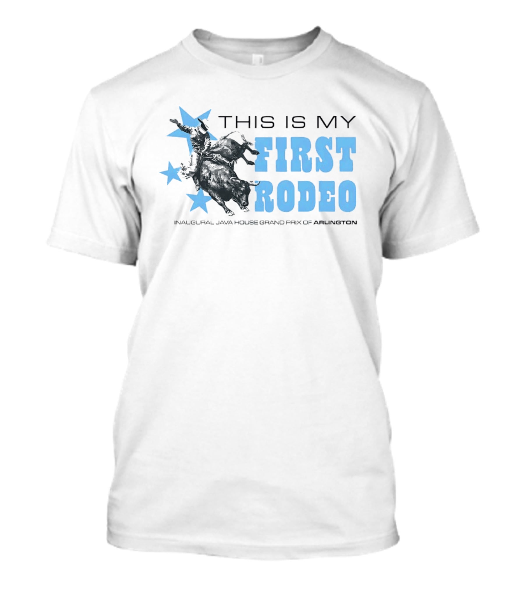 This Is My First Rodeo Inaugural Java House Grand Prix Of Arlington T-Shirt