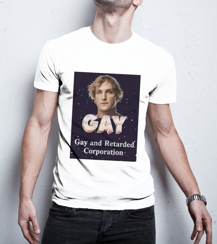 Logan Paul Gay And Retarded Corporation T-Shirt