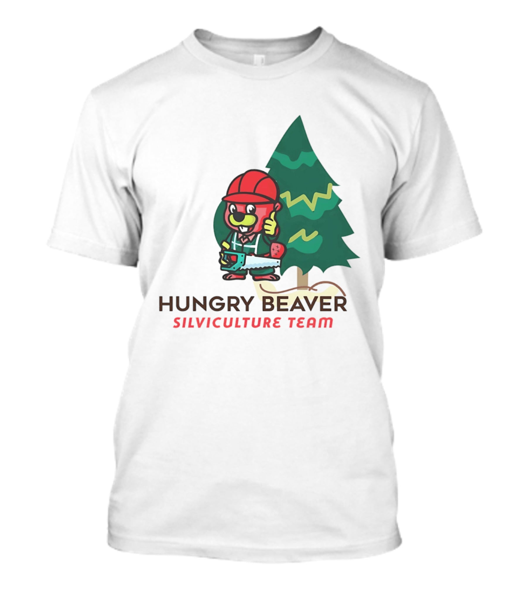 Hungry Beaver Silviculture Team Chainsaw And Tree T-Shirt