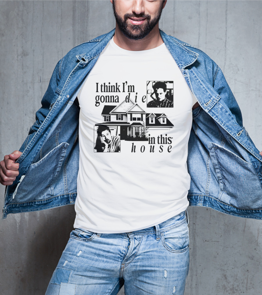 I Think I'm Gonna Die In This House Black And White House Image With Two Contemplative Portraits T-Shirt