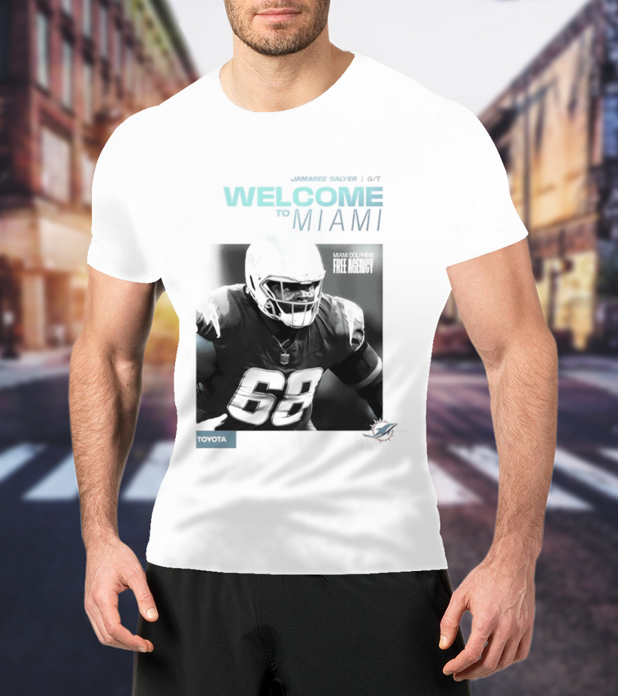 Jamaree Salyer Welcome To Miami Dolphins NFL Number 68 Fan T-Shirt