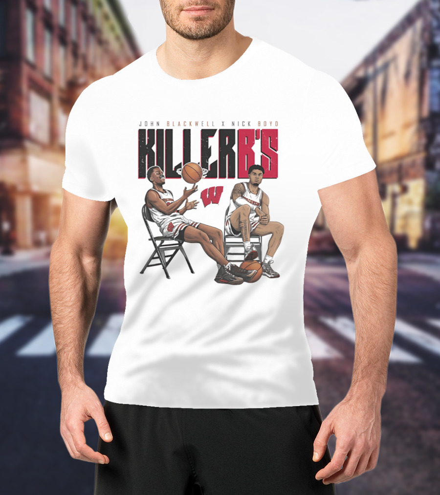 John Blackwell Nick Boyd Wisconsin Killer B's Basketball Duo T-Shirt