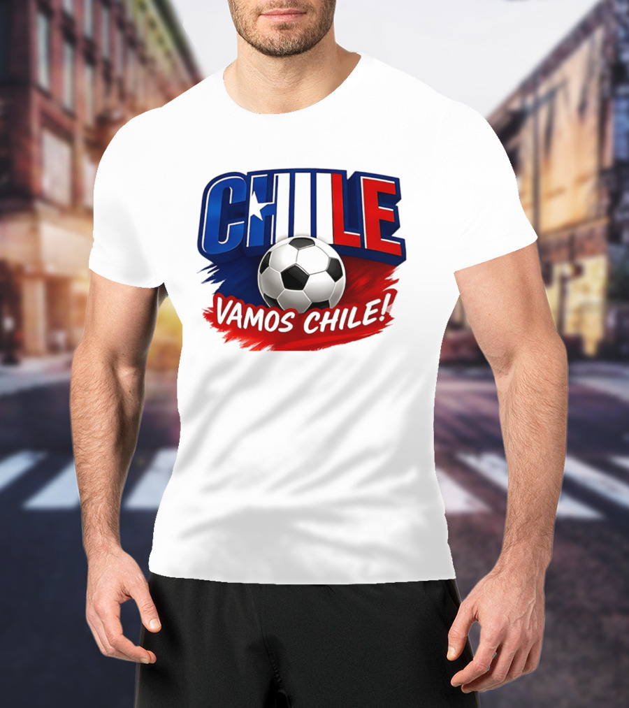 Chile Vamos Chile Soccer Enthusiast Spirit T-Shirt