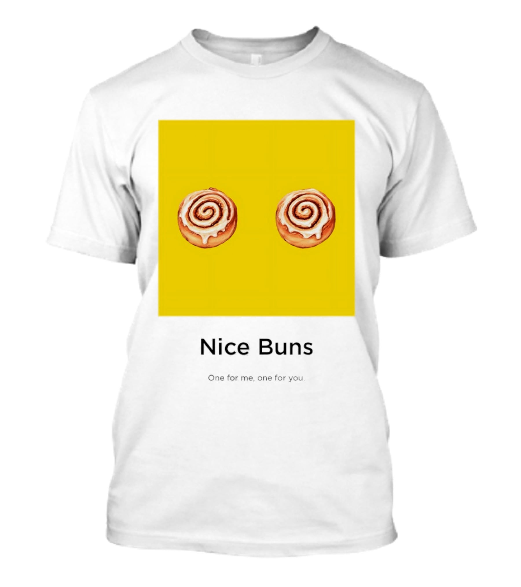 Nice Buns One For Me One For You Cinnamon Roll Pair T-Shirt