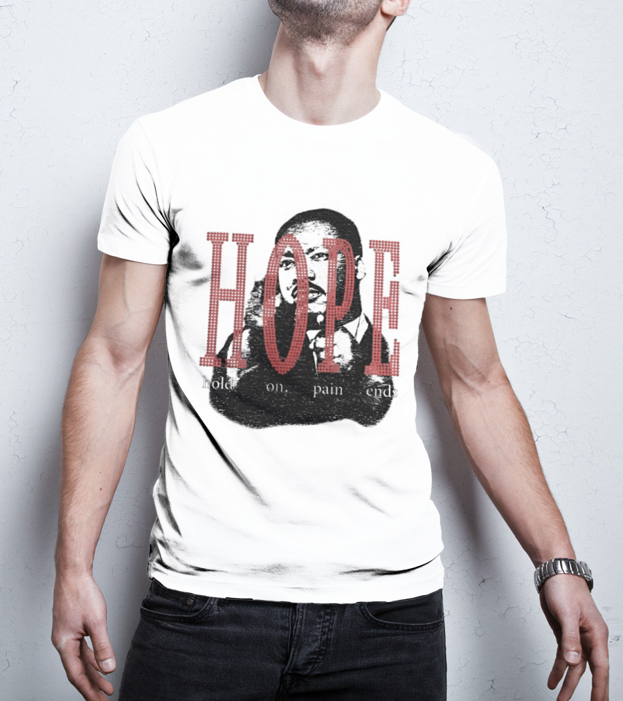 HOPE Hold On Pain Ends Tupac T-Shirt