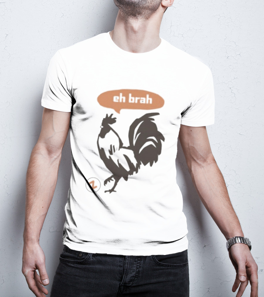 Zippys Eh Brah Rooster Speech Bubble T-Shirt