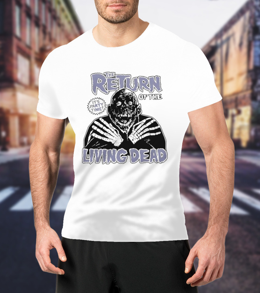 The Return Of The Living Dead It's Party Time Horror T-Shirt
