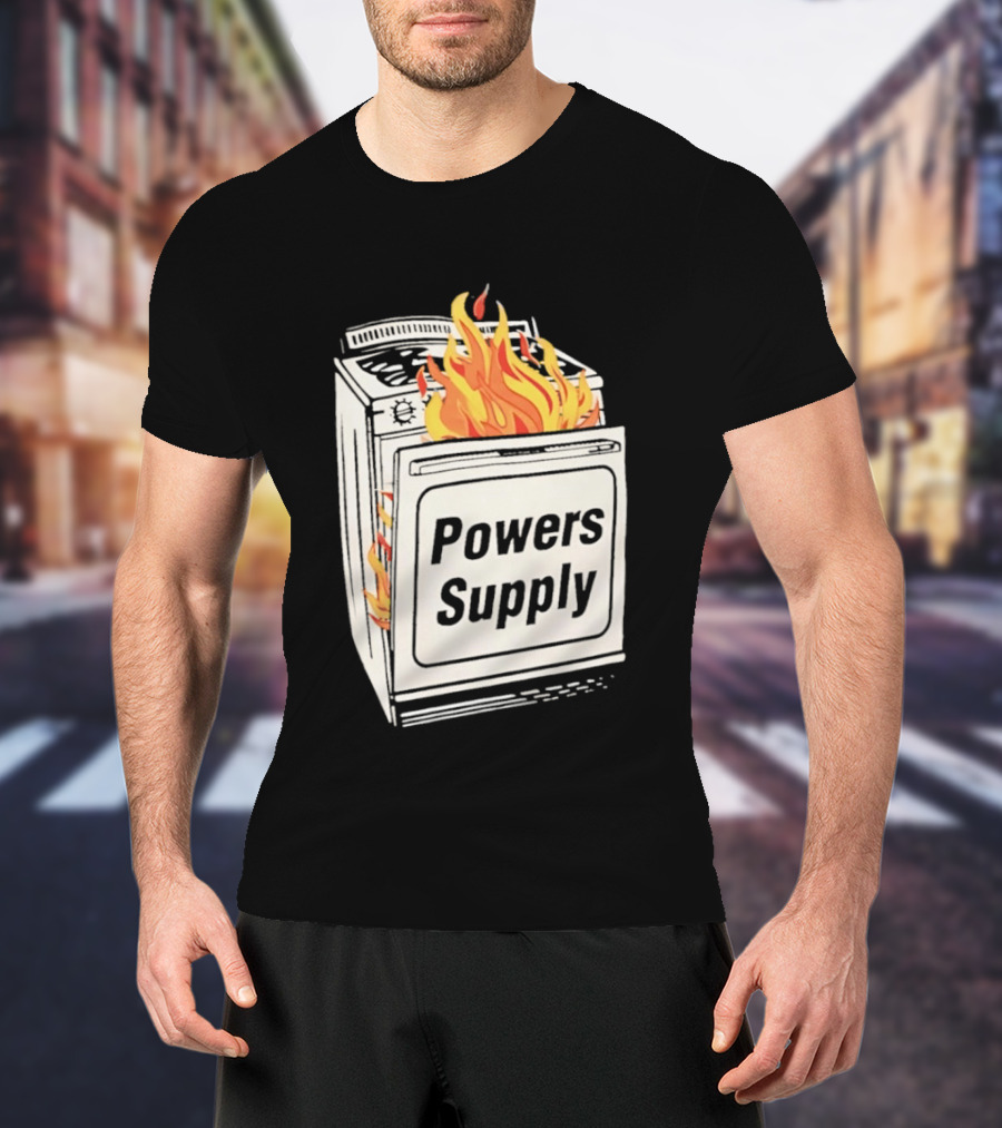 Burning Powers Supply Flaming Stove T-Shirt