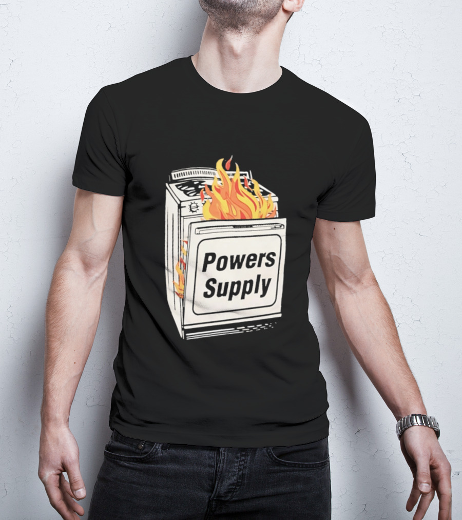 Burning Powers Supply Flaming Stove T-Shirt