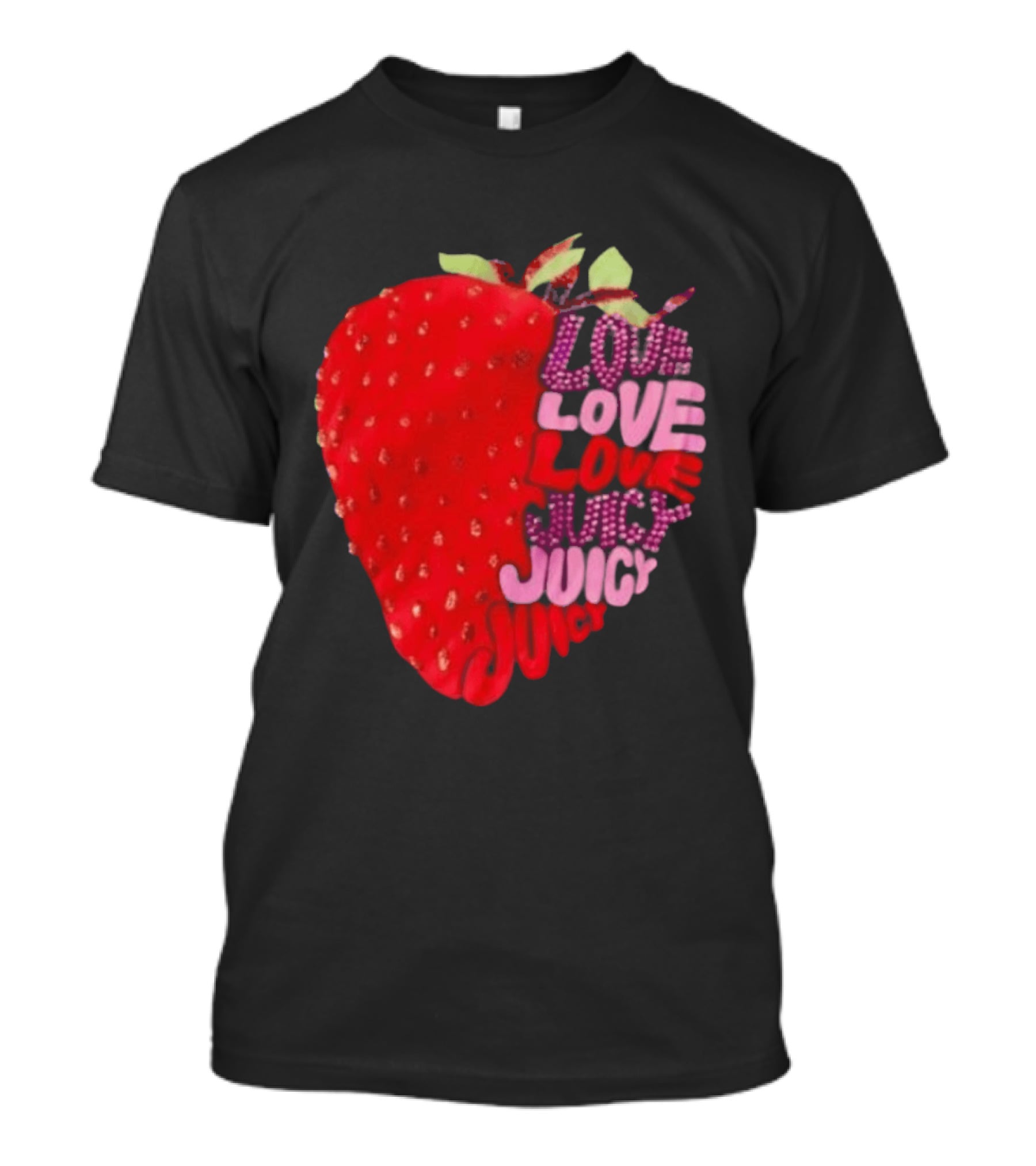 Love Love Love Juicy Juicy Juicy Strawberry T-Shirt