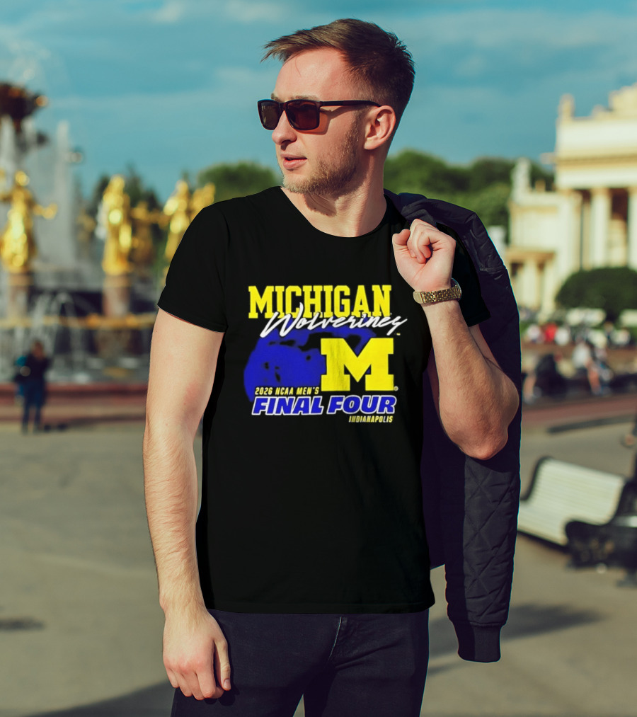 Michigan Wolverines 2026 NCAA Men's Final Four Indianapolis T-Shirt
