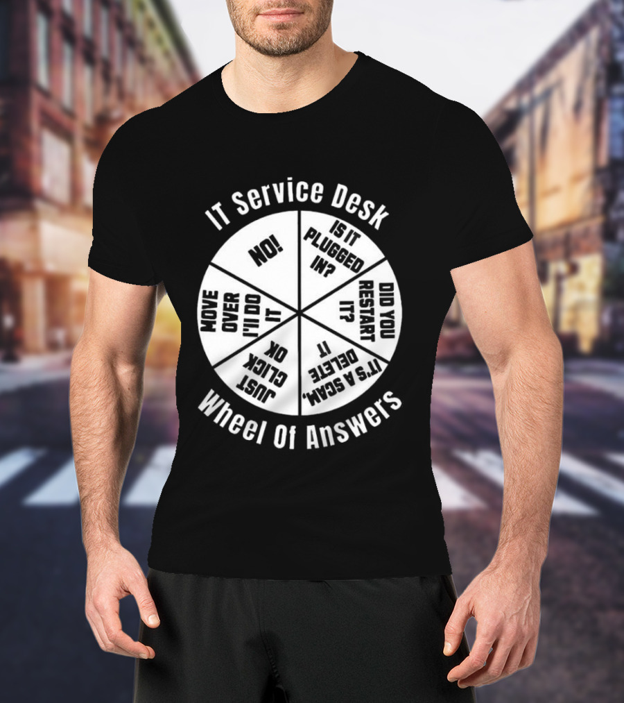 IT Service Desk Wheel Of Answers Funny Tech Support Guide T-Shirt