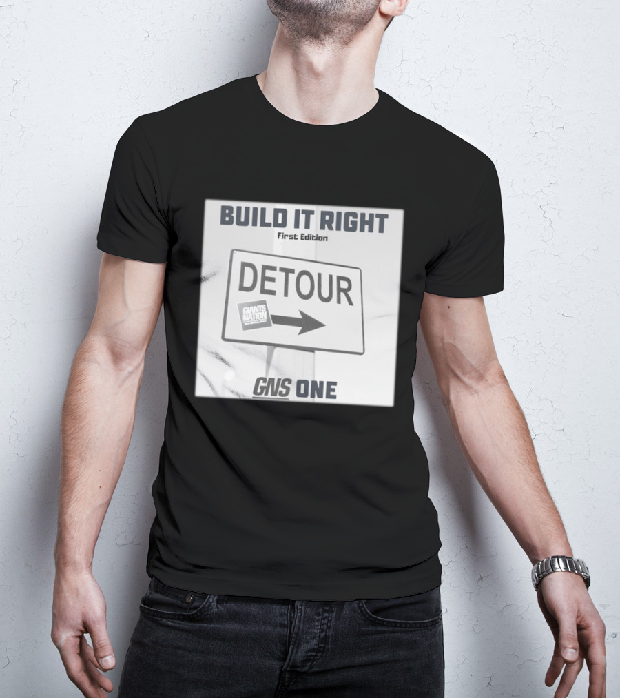 Build It Right First Edition Detour Giants Nation GNS One T-Shirt