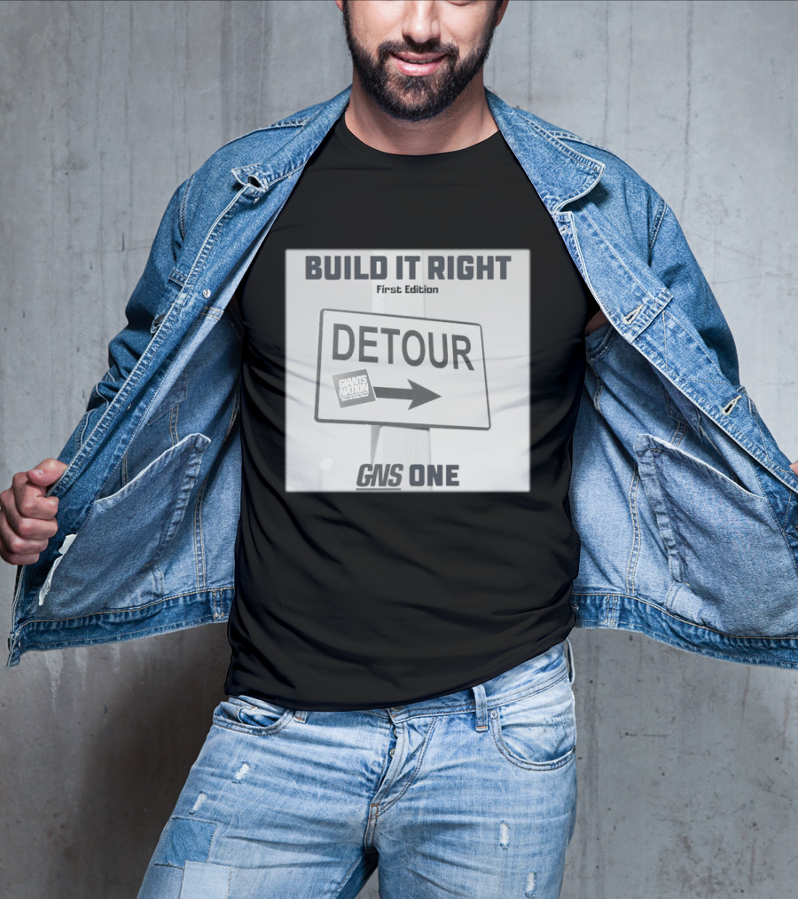 Build It Right First Edition Detour Giants Nation GNS One T-Shirt
