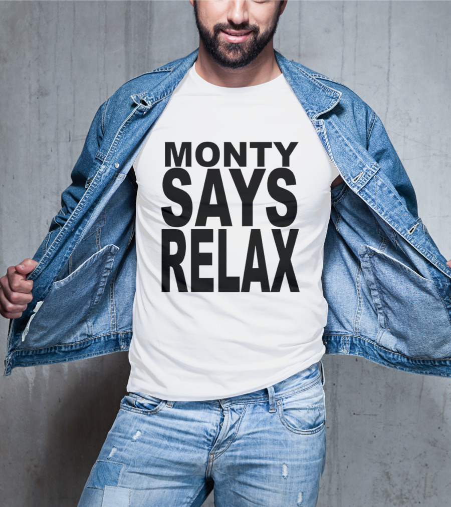 Monty Says Relax 80s T-Shirt