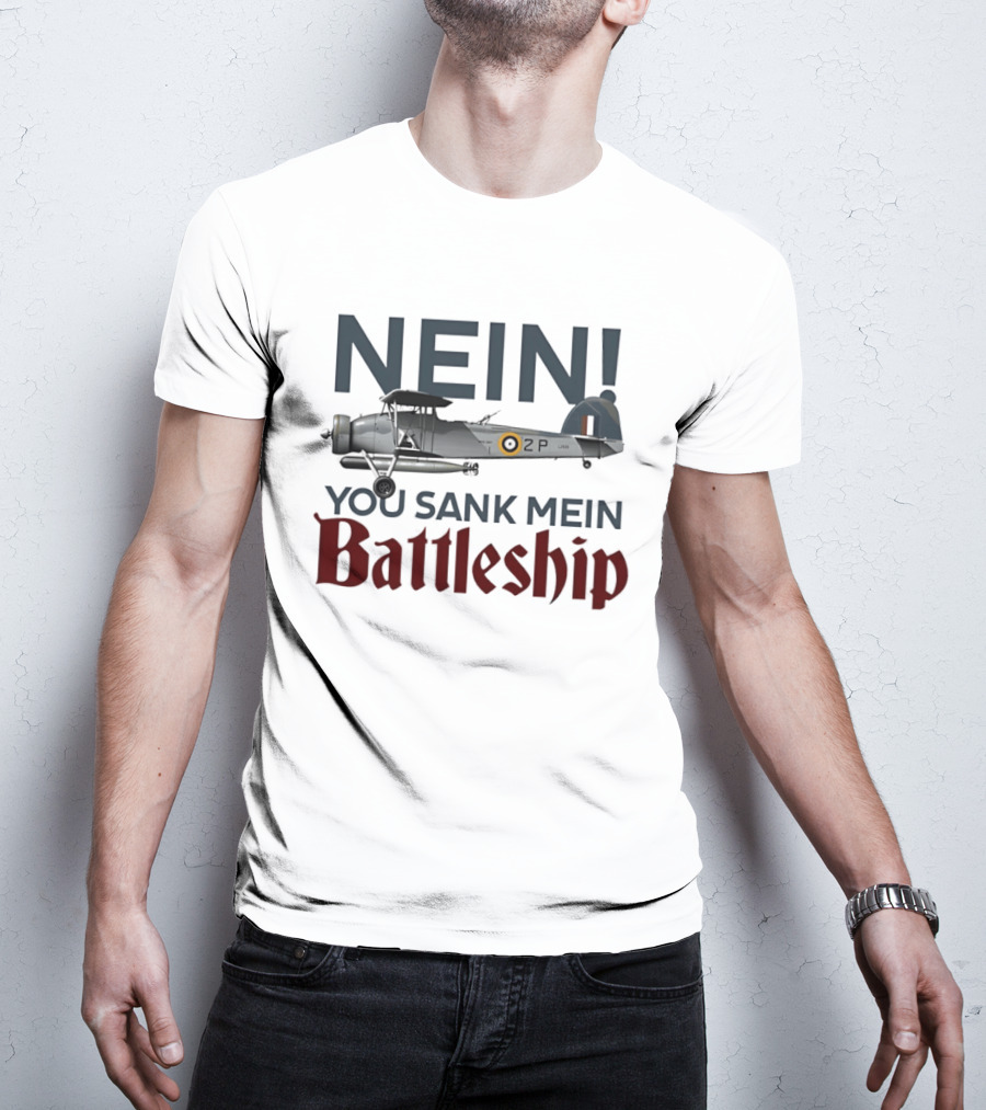 Nein You Sank Mein Battleship Airplane T-Shirt