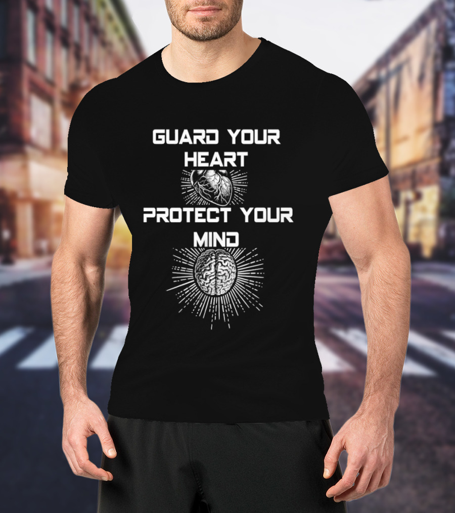 Guard Your Heart Protect Your Mind Radiating Heart And Brain T-Shirt