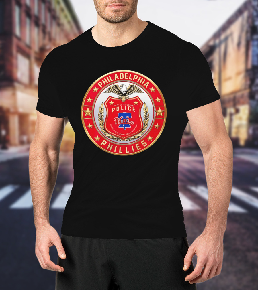 Philadelphia Phillies Police Badge Protect Serve Honor Pride T-Shirt
