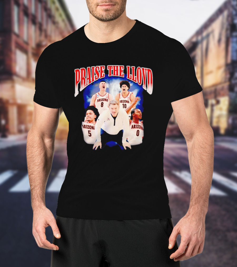 Arizona Wildcats Basketball Praise The Lloyd Coach Tommy Lloyd T-Shirt