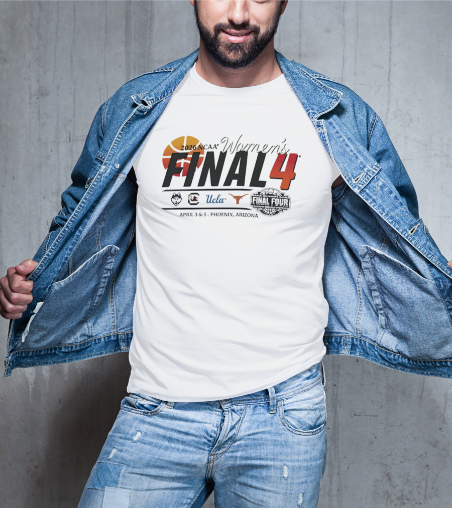 2026 NCAA Women's Final Four UConn UCLA Texas Gamecocks April 3 5 Phoenix Arizona T-Shirt