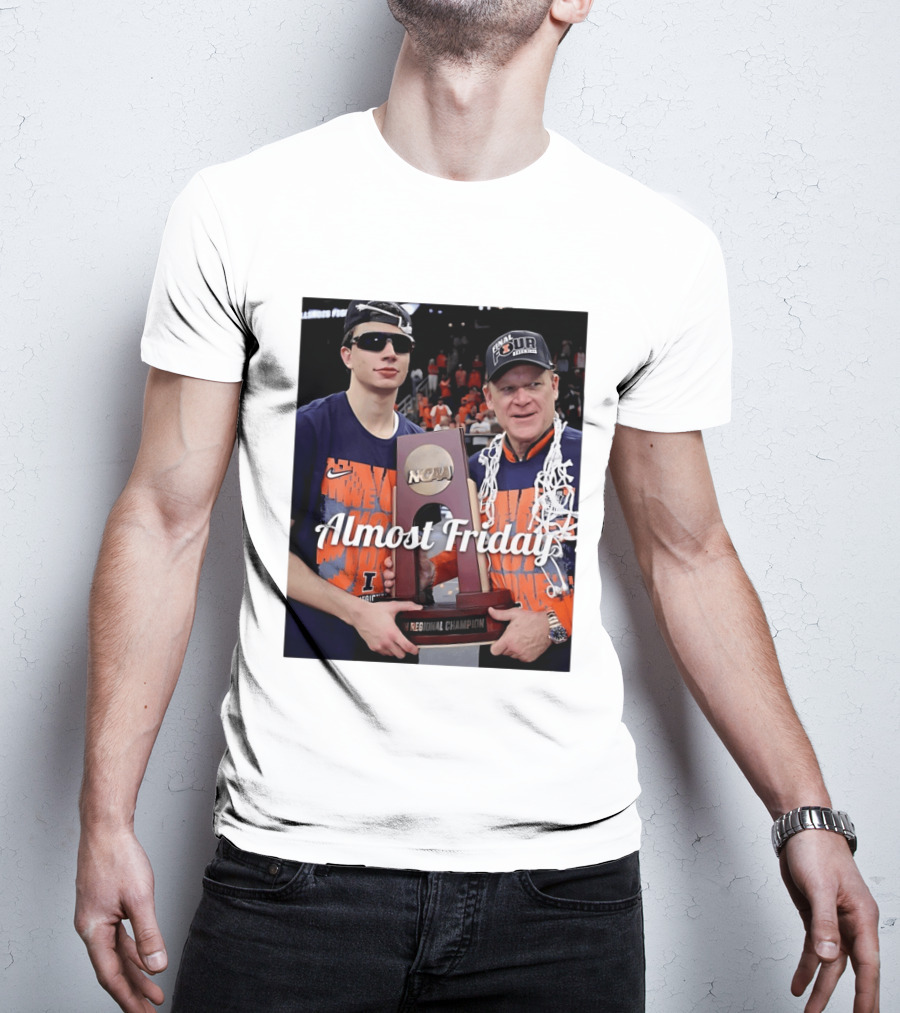 Almost Friday Brad Underwood NCAA Final Four Illinois Fighting Illini Regional Champion Trophy T-Shirt