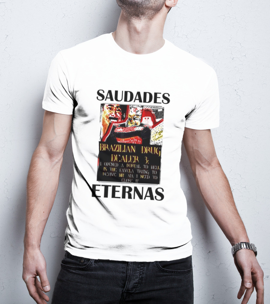 Saudades Eternas Brazilian Drug Dealer 3 Tarot T-Shirt