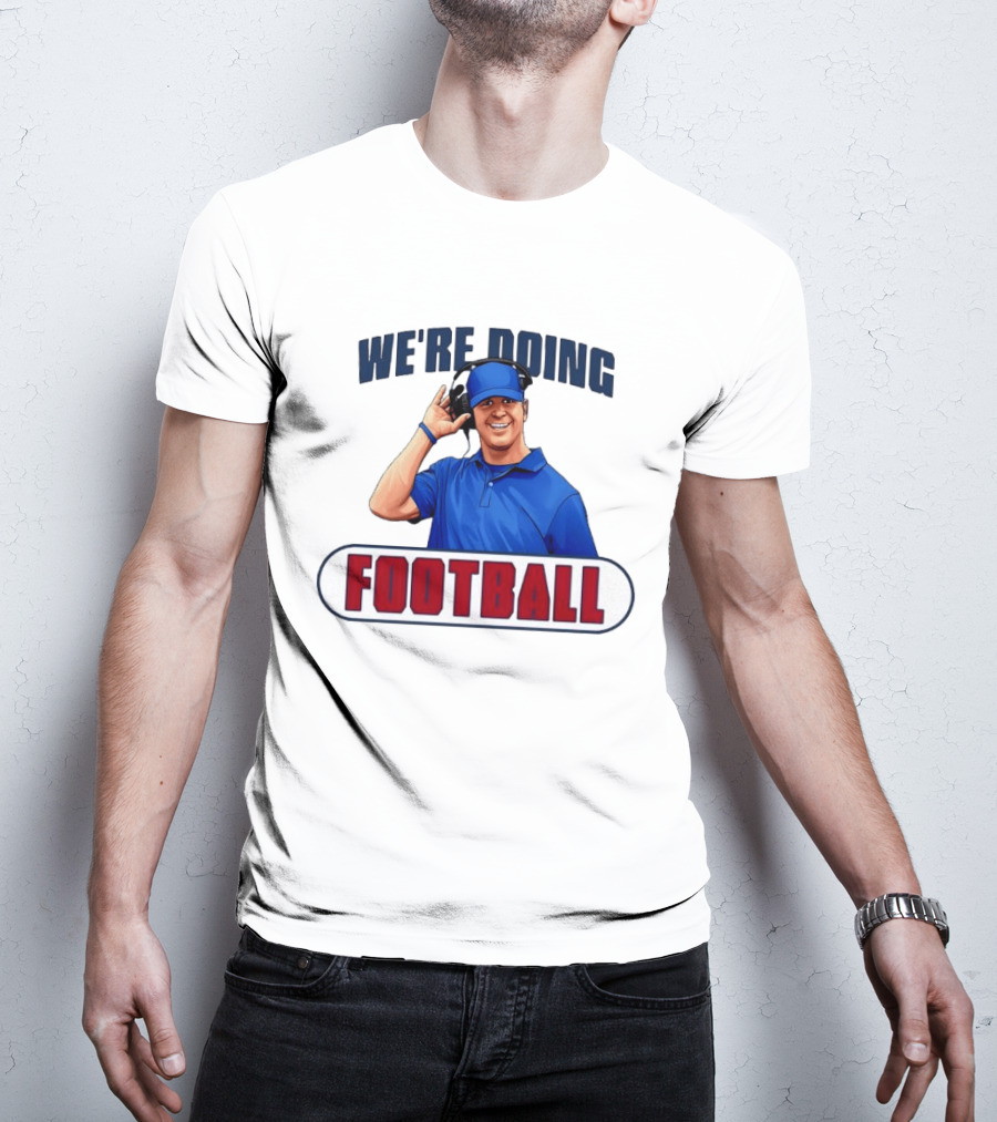 New York Giants We're Doing Football Coach Headset T-Shirt